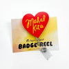 Mahal Kita Acrylic Badge Reel