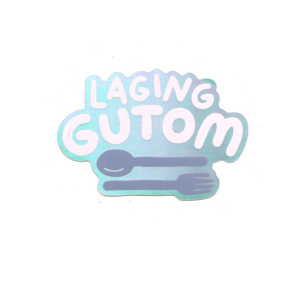 Laging Gutom Holographic Sticker