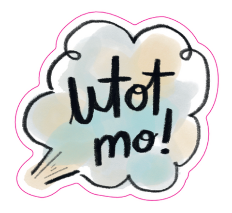 Utot Mo Sticker