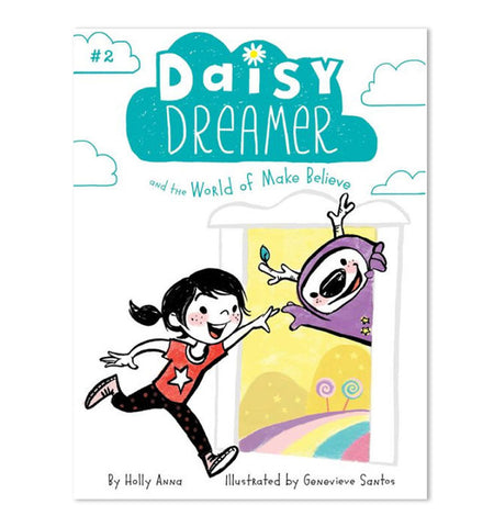 Daisy Dreamer & the World of Make Believe (Book #2)