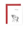 Will You? Greeting Card